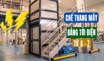Hướng dẫn cách chế thang máy bằng tời điện đơn giản từ A-Z