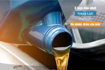 3 Loại dầu nhớt thủy lực phổ biến – Ưu nhược điểm cần biết
