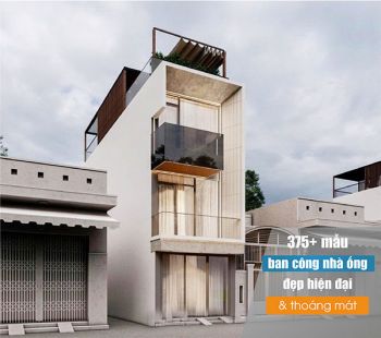 375+ Mẫu ban công đẹp cho nhà ống hiện đại và thoáng mát