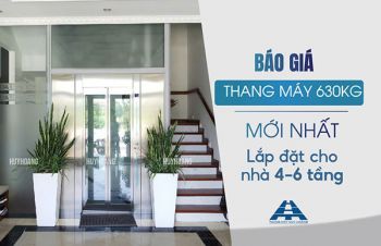 Báo giá thang máy 630kg mới nhất 2025 – Lắp đặt nhà 4–6 tầng