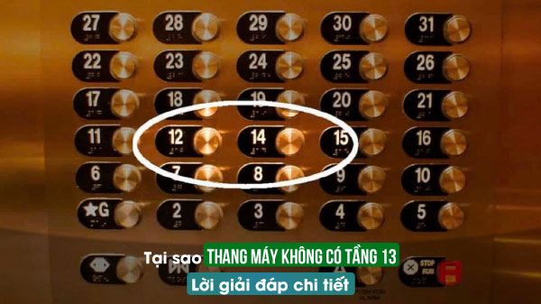 Tại sao thang máy không có tầng 13? Khám phá bí mật phía sau