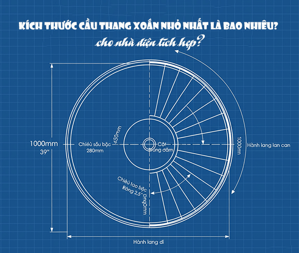 Kích thước cầu thang xoắn nhỏ nhất là bao nhiêu cho nhà diện tích hẹp?