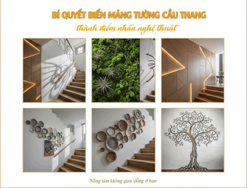 Bí quyết trang trí mảng tường cầu thang thành điểm nhấn nghệ thuật