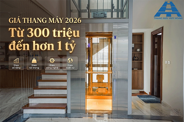 Giá thang máy 2026: Bảng giá chi tiết theo tầng, tải trọng, công nghệ và xuất xứ
