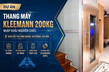 Dự Án Thang Máy Gia Đình Kleemann 200kg Tại Khu Đô Thị Văn Quán, Hà Đông, Hà Nội 