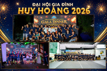ĐẠI HỘI GIA ĐÌNH HUY HOÀNG 2026 – HỘI TỤ SỨC MẠNH, ĐỒNG HÀNH VƯƠN XA