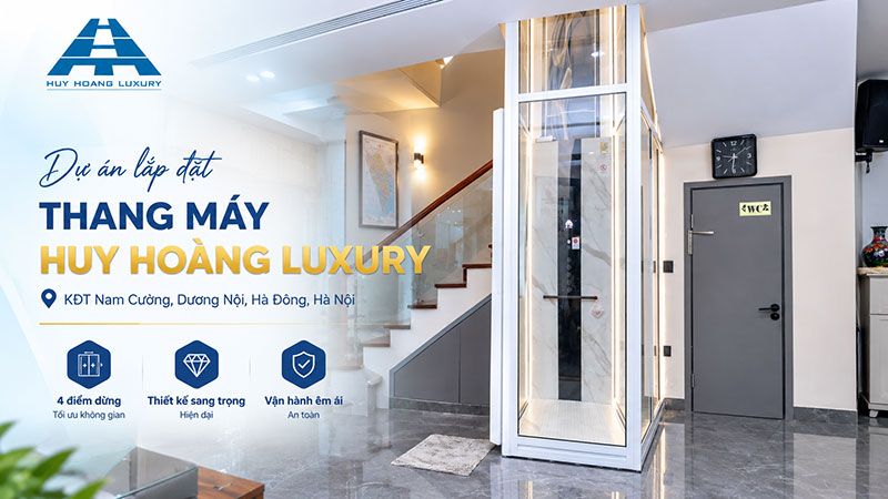 Dự án lắp đặt thang máy Huy Hoàng Luxury tại KĐT Nam Cường, Dương Nội, Hà Nội