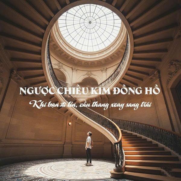 thế nào là hướng cầu thang ngược chiều kim đồng hồ