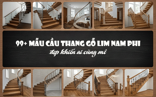 cầu thang gỗ lim nam phi
