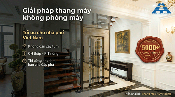 giải pháp thang máy không phòng máy tại huy hoàng
