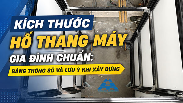 kích thước hố thang máy gia đình