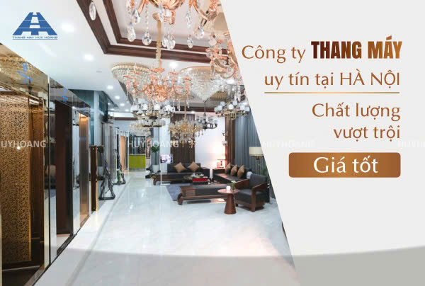 công ty thang máy uy tín tại hà nội