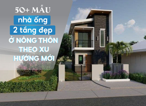 mẫu nhà ống 2 tầng đẹp ở nông thôn