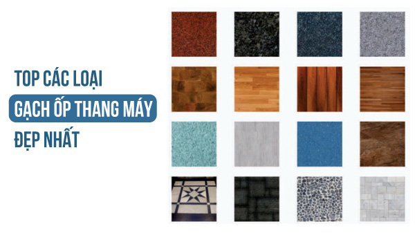 các loại gạch ốp thang máy