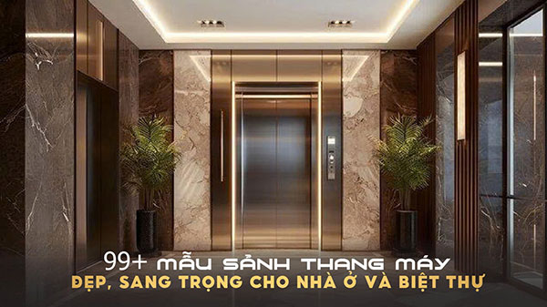 sảnh thang máy đẹp nhất